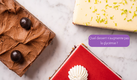 Quel dessert n'augmente pas la glycémie ?